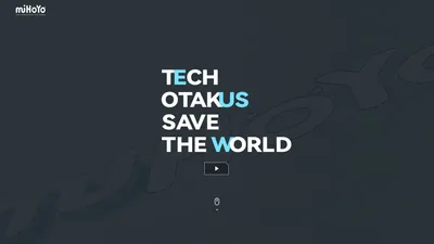 米哈游-TECH OTAKUS SAVE THE WORLD