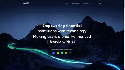 Fintopia-Empowering financial institutions with technology; Making users a credit-enhanced lifestyle with AI.