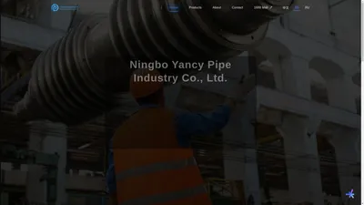 宁波彦新管业有限公司 - 专业管道制造商 | Ningbo Yancy Pipe Industry - Professional Pipe Manufacturer